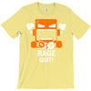 rage quit T-Shirt