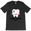 First Tooth Date T-Shirt