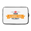 I Kissed A Shih Tzu And I Liked It Laptop cover