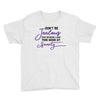 don't be jealous just because i look this good at seventy Youth Tee