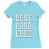 best papa ever Ladies Fitted T-Shirt