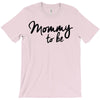 mommy to be T-Shirt