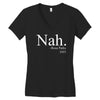 nah Women's V-Neck T-Shirt
