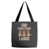 end sweetshop labor Tote Bags