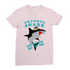 Grandpa Shark -Shark Do Do Do Ladies Fitted T-Shirt