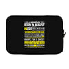 Legends Are Born In August Laptop sleeve