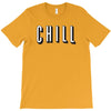 chill T-Shirt