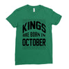 kings are born in october Ladies Fitted T-Shirt