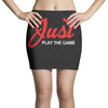 Just Play The Game Mini Skirts