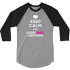 Keep Calm And Sorry Girls Am Taken 3/4 Sleeve Shirt
