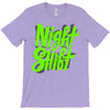 night shift T-Shirt