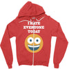 i hate everyone today Zipper Hoodie