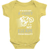 It is Not Just A Hobby It is My Escape From Reality Baby Onesie