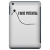 i have potential iPad Mini