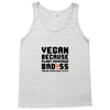 Vegan Because Plant Powered Badass Was Not an Offical Tittle FulL Tank Top