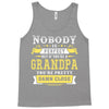 Nobody Is Perfect But If You Are A Grandpa You Are Pretty Damn Close Tank Top