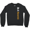 Be A Maverick Crewneck Sweatshirt
