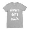 dissent dont relent Ladies Fitted T-Shirt