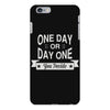 one day or day one you decide iPhone 6 Plus/6s Plus Case