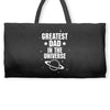 Greatest Dad In The Universe Weekender Totes