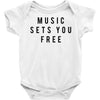 music sets you free Baby Onesie