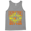 started from the bottom Tank Top
