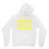pants you mean leg prisons Hoodie