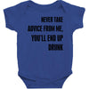 never take advice from me Baby Bodysuit