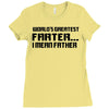 worlds greatest farter, i mean father Ladies Fitted T-Shirt