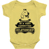 I Am Labrador Retriever Actually In A Very Commited Relationship Baby Onesie