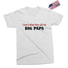 big papa Exclusive T-shirt