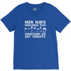 men have feelings ... thirsty V-Neck Tee
