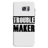 trouble maker Samsung Galaxy S7