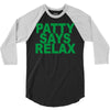 patty says relax 3/4 Sleeve Shirt