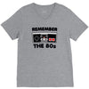 remember the 80s V-Neck Tee