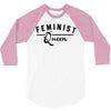 feminist queen 3/4 Sleeve Shirt