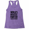 World's Greatest Farter I Mean Father Racerback Tank