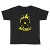 no chill! Toddler T-shirt