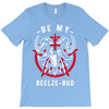 be my beelze bud T-Shirt