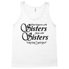 what happens with sisters stays with sisters Tank Top