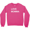 love momma Crewneck Sweatshirt