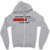 sarcasm loading please wait (2) Zipper Hoodie