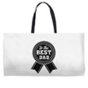 best dad ever Weekender Totes