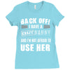back off i have a crazy nanny and i'm not afraid to user her Ladies Fitted T-Shirt