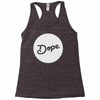 Dope Racerback Tank