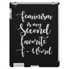 feminism is my second favorite f word iPad 3 and 4 Case