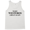 Make Westeros Great Again Tank Top
