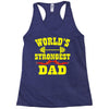 strongest dad Racerback Tank