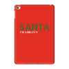 santa i'm a big fun iPad Mini 4