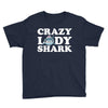 crazy lady shark Youth Tee